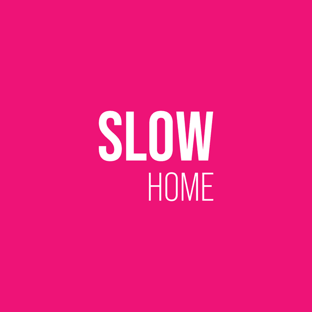 Slow Home
 radio