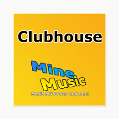 Clubhouse (by MineMusic) radio