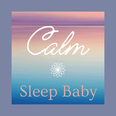 Calm Sleep Baby
 radio