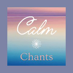 Calm Chants
 radio