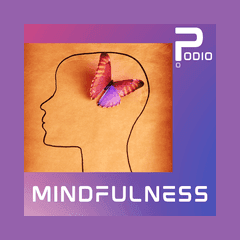 Podio Podcast Radio - Mindfulness
 radio