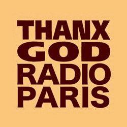 THANX GOD RADIO PARIS