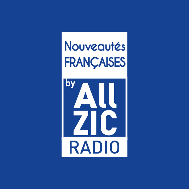 Allzic Radio NOUVEAUTES FRANCAISES